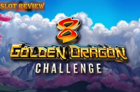 8 Golden Dragon Challenge